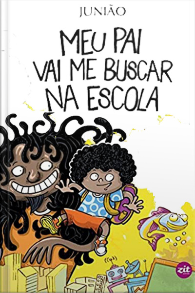 Meu pai vai me buscar na escola